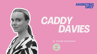 Breaking Into Fashion Marketing & PR with Caddy Davies, Founder and Director @ Caddy Collabs