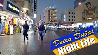 Dubai Deira Night life walking on street | ദുബായ് ദേര രാത്രി ജീവിതം | Dilee