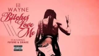 Lil' Wayne - Love me feat. Future & Drake