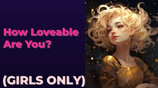 How Loveable Are You? 🔔Your Personality Test Quiz
