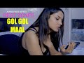 BEST SCENES EP 1 | GOL GOL MAAL | HINDI WEBSERIES 2024 |  | Latest Hindi Webseries 2024