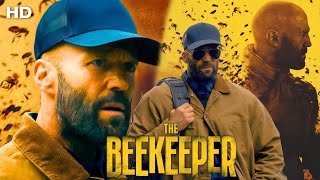 The Beekeeper 2024 Full Movie | Jason Statham, Emmy Raver-Lampman, Bobby Naderi | Facts \u0026 Review