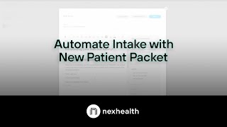 Automate Intake with NexHealth's New Patient Packet
