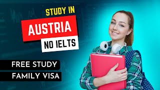 Study in AUSTRIA | NO IELTS | Study FREE [Student Guide 2023]