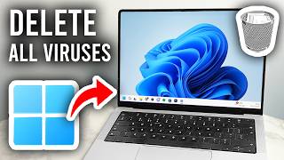 How To Delete All Viruses From Windows 11/10 - Step By Step