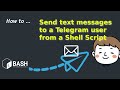 How to send a Telegram message from a shell script (Outdated)