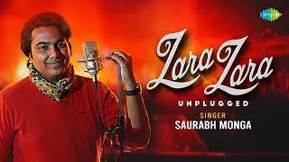 Zara Zara - Unplugged | Saurabh Monga | Bombay Jayashri | RHTDM