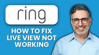 How to Fix Ring Live View Not Working 🔴 Quick Solutions to Restore Camera Feed Instantly