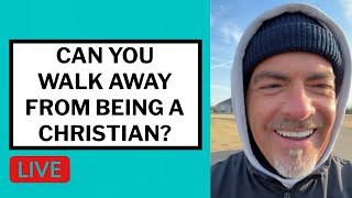 Can You Walk Away From Being a Christian? - Matt McMillen Ministries