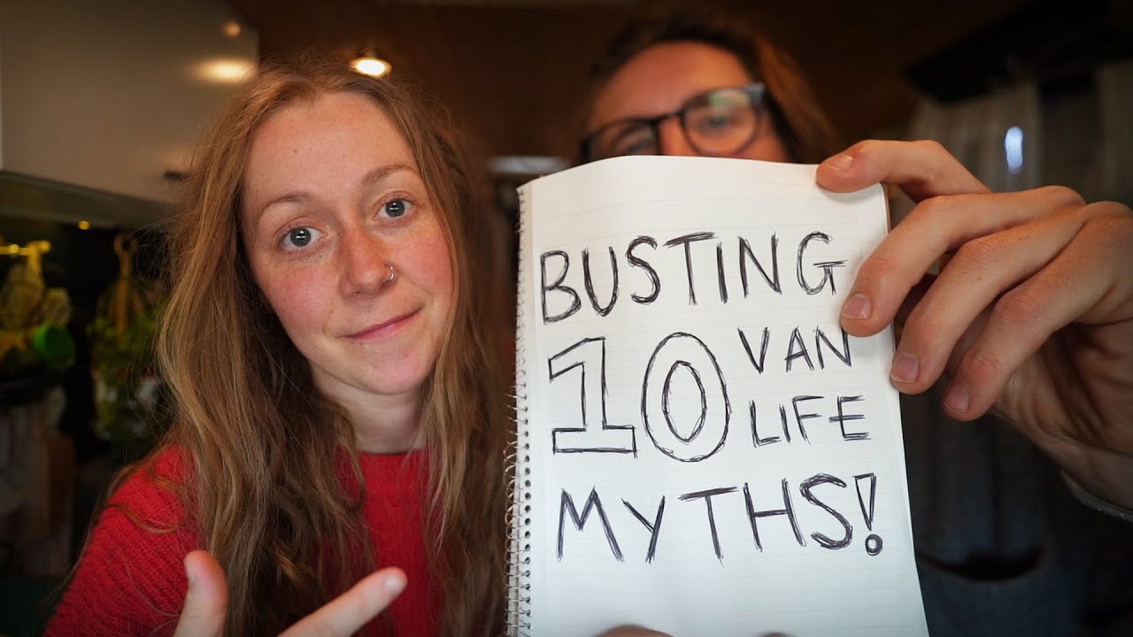 Ignore These 10 Van Life Myths Seriously Youtube