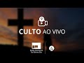 Culto de Domingo - (AO VIVO) 29/09/24