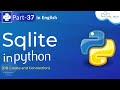 SQLite in Python | SQLite (DB Create and Connection) & How to Create Table in Python #37