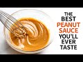 The Best Peanut Sauce Ever!