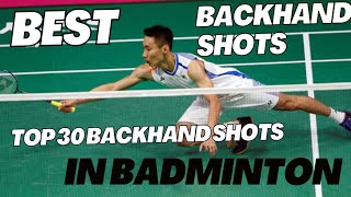 TOP 30 BACKHAND SHOTS IN BADMINTON|| BEST BADMINTON BACKHAND SHOTS #badminton #badmintontutorials