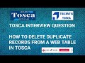 TOSCA Interview Question : How to Delete Duplicate Records from a Web Table