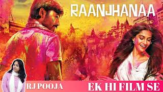#trending #ranjhana #ranjhanaa #sonamkapoor #dhanush #dhanushkraja   "Ek hi Film Se" by Rj Pooja