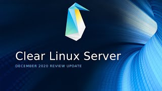 ClearLinux Server Install