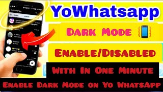 How To Enable Dark Mode In Yo Whatsapp 2022 | Enable Dark Mode On Whatsapp Mods 2022 | Dark Mode2022