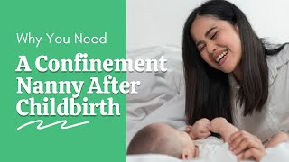 4 Reasons Why Every New Mom Needs A Confinement Nanny