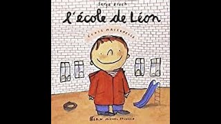 🏫👦🏻L'école de Léon (de Serge Bloch) histoire racontée par maicreeeeesse krokinette