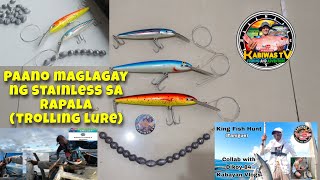 Paano gumawa at maglagay ng stainless sa Rapala