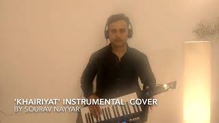 Instrumental cover of song ‘Khairiyat’ from the movie ‘Chhichhore’ played by Sourav Nayyar
