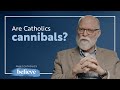 What do Catholics Believe about the Eucharist? | A Catholic Professor Answers