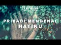 Pribadi Yang Mengenal Hatiku - Lirik Video ( Michela Thea )