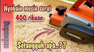 Nyobain mesin serut 400 ribuan, PLANER OSSEL MS1900