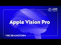 Apple Vision Pro | The Brainstorm EP 34