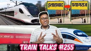 TRAIN TALKS #255 Talgo Train In India, RRTS Update, Prayagraj Division, Howrah Rajdhani