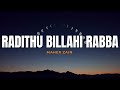RADITHU BILLAHI RABBA from Maher Zain | ANASHEED