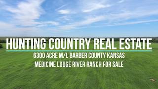 6300acre Medicine Lodge River Ranch