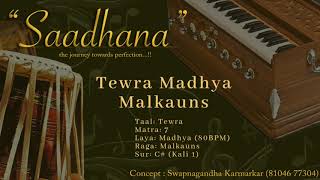 Taal Tewra | Madhya Laya Lehra | Malkauns | 80bpm | C# | Live Harmonium | 108 Cycles | Saadhana