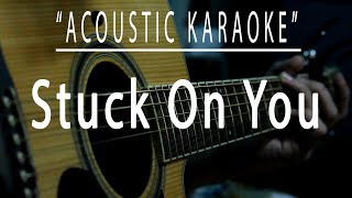 Stuck on you - Acoustic karaoke (Lionel Richie)