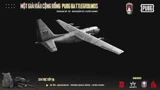 CHUNG KET GIAI PUBG MO RONG ( THE TIN Soldiers ) Ngay 1