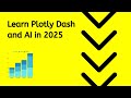 Learn Python, Plotly, Dash, and AI with others in 2025