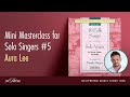 Mini Masterclass for Solo Singers #5 - Aura Lee