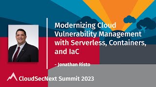 Modernizing Cloud Vulnerability Management with Serverless, Containers, and IaC