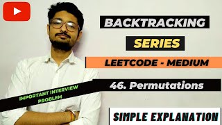 46. Permutations | Backtracking Series | INTERVIEW PROBLEM| LEETCODE