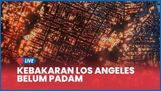 🔴Kebakaran Los Angeles Belum Padam, Inilah Deretan Titik Lokasi Api Baru Kebakaran Los Angeles