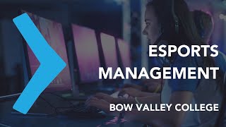 ESTUDE ESPORTS MANAGEMENT NO BOW VALLEY COLLEGE EM CALGARY #bowvalleycollege #alberta #calgary