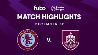 Aston Villa vs. Burnley FC | PREMIER LEAGUE HIGHLIGHTS | Week 20 | Fubo Canada