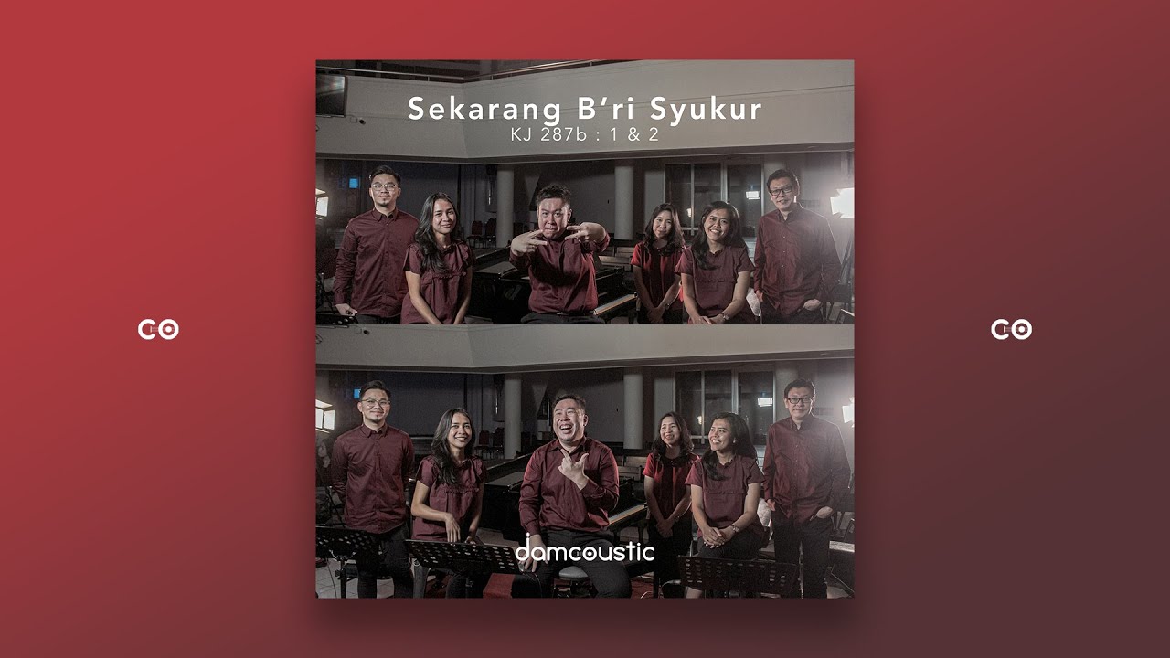 Sekarang Bri Syukur - KJ 287b | Cover By Damcoustic - YouTube