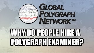 Who Hires a Polygraph (Lie Detector) Examiner? Global Polygraph Network