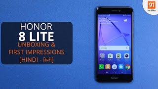 Honor 8 Lite: Unboxing & First Look | Hands on | Price [Hindi - हिन्दी]