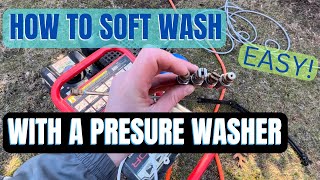 How to Soft Wash With A Pressure Washer - Downstream With A Pressure Washer