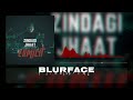 blurface zindagi jhaat indian hip hop explicit original rap song