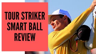 TOUR STRIKER SMART BALL REVIEW