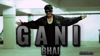 Gani Bhai - AKKI || OFFICIAL MUSIC VIDEO (Prod By.- @proddp17)